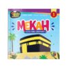 Seri 3 Kota Suci : MEKAH - Kota Yang di Berkahi