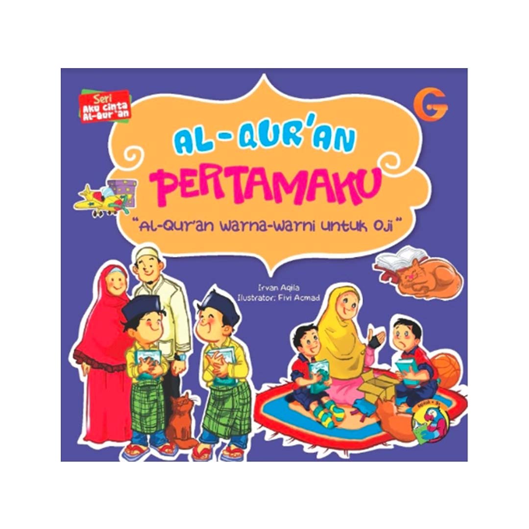 Seri Aku Cinta Al Quran - Al Qur`an Pertamaku