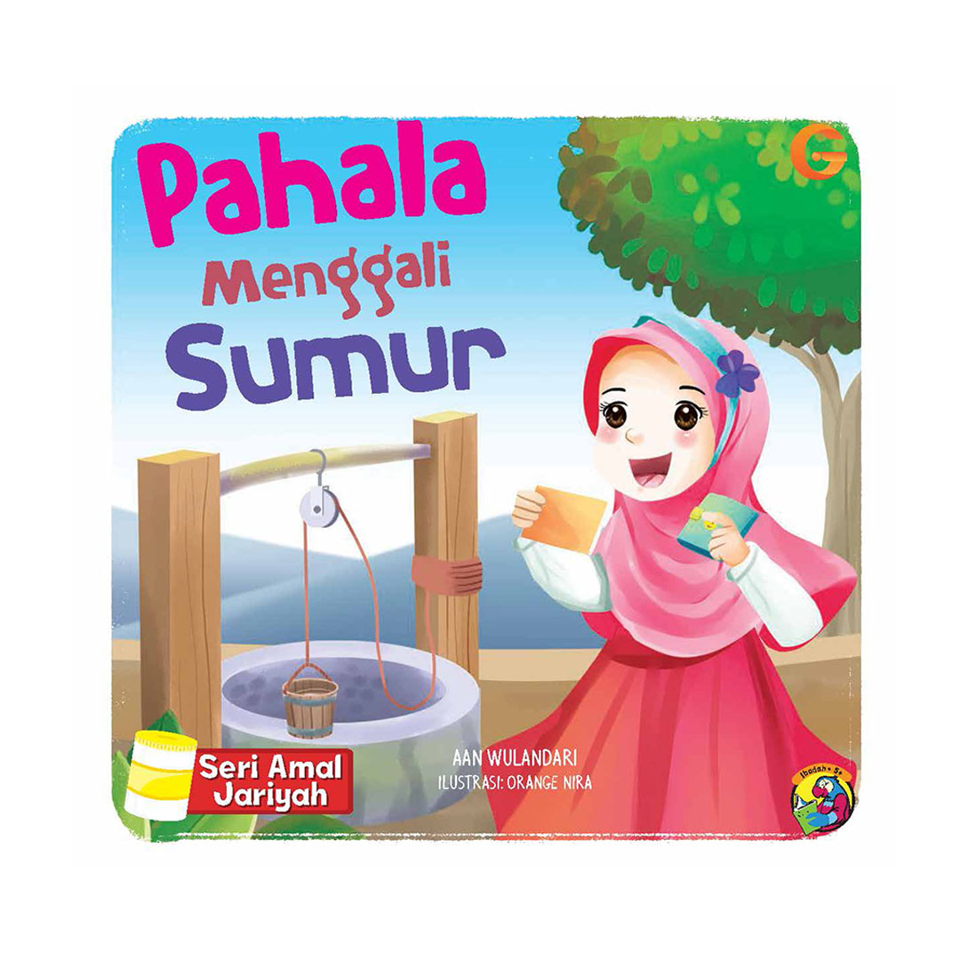 Seri Amal Jariyah - Pahala Menggali Sumur