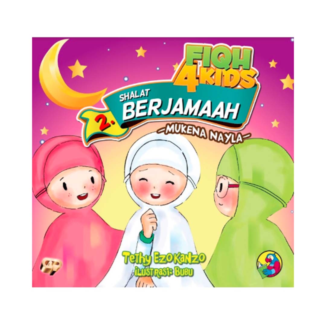 Fiqh For Kids 2 : Praktik Sholat Berjamaah - Mukena Nayla