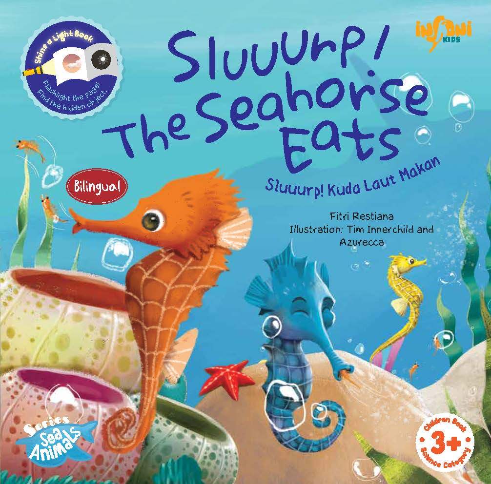 Sea Animals Series: Sluuurp! The Seahorse Eats