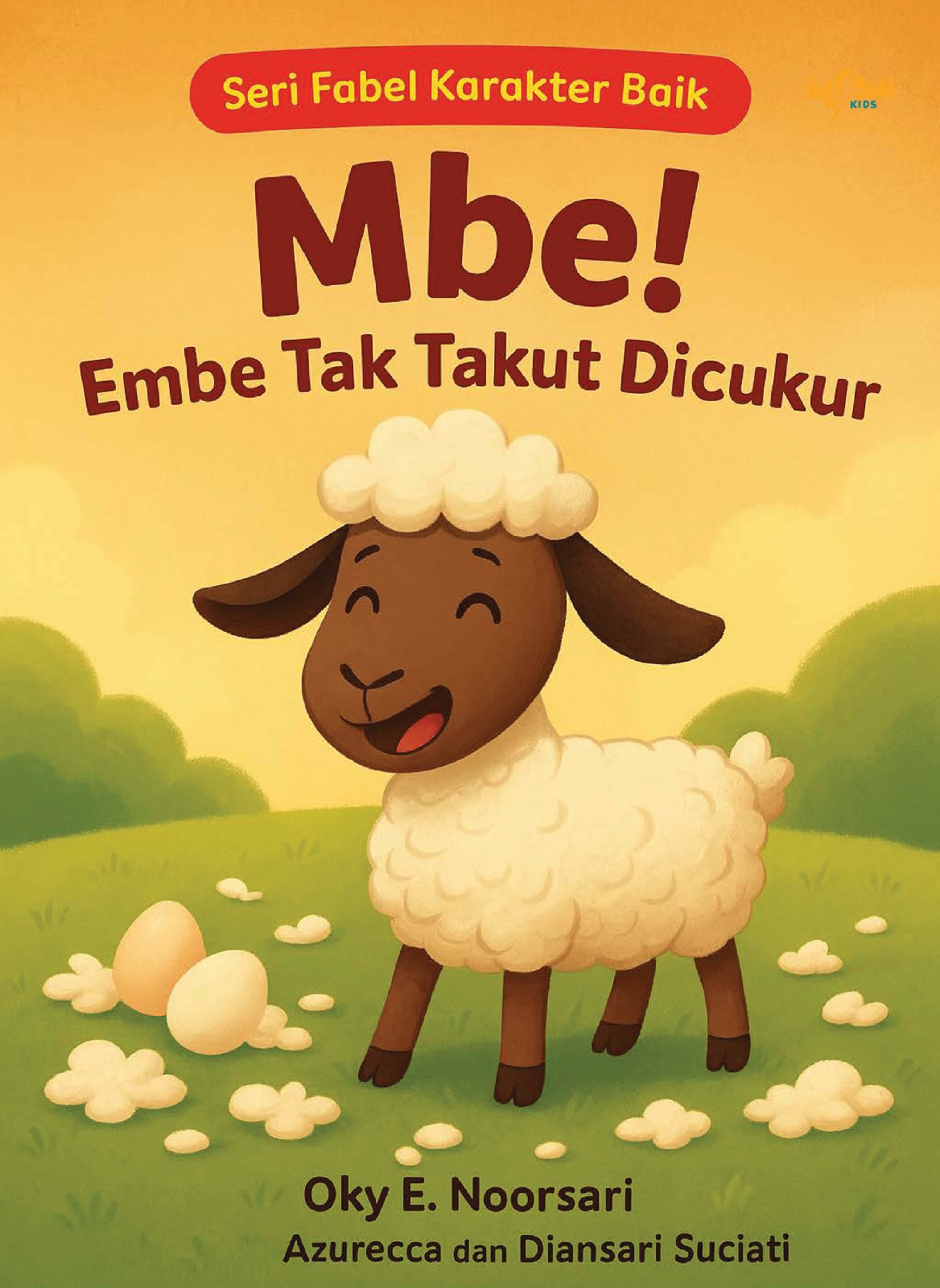 Seri Fabel Karakter Baik - Mbe! Embe Tak Takut Dicukur