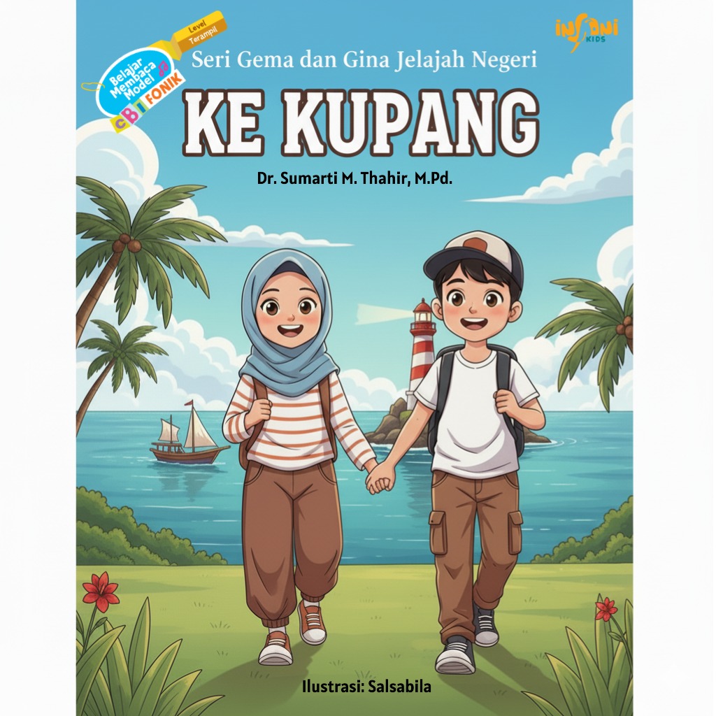 Seri Gema dan Gina Jelajah Negeri ; Ke Kupang